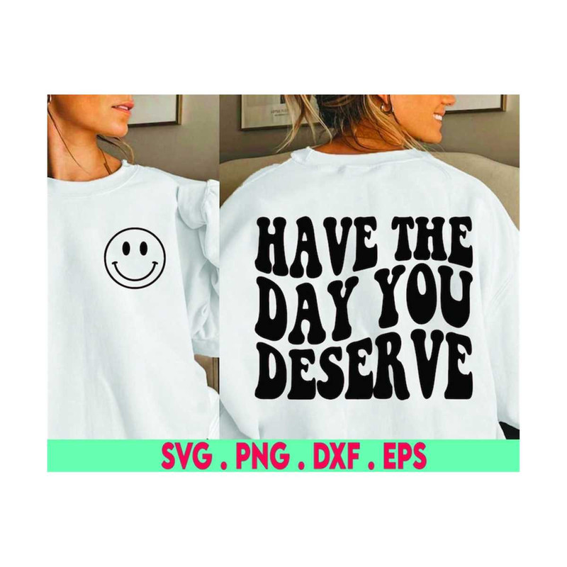 MR-6102023174120-karma-svg-have-the-day-you-deserve-svg-petty-svg-mindset-image-1.jpg