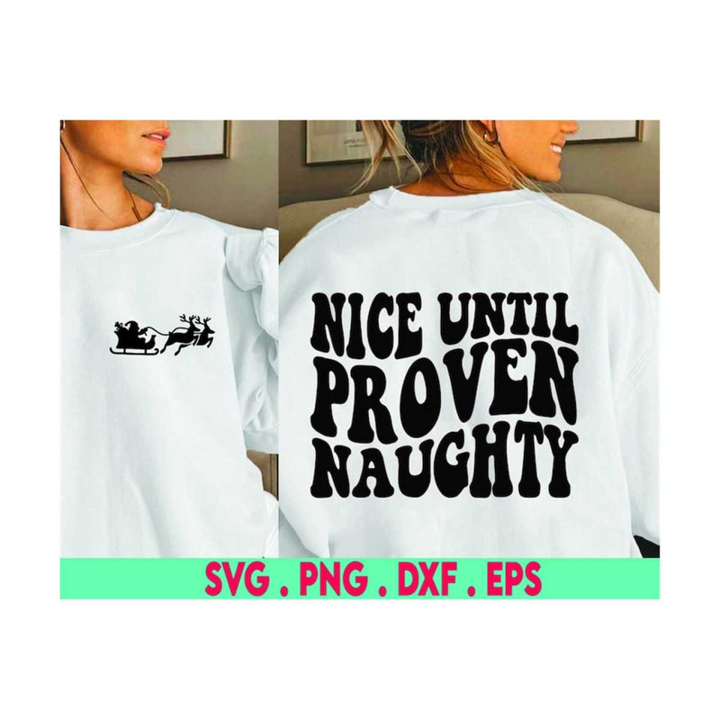 MR-6102023174827-nice-until-proven-naughty-svg-funny-christmas-svg-north-pole-image-1.jpg