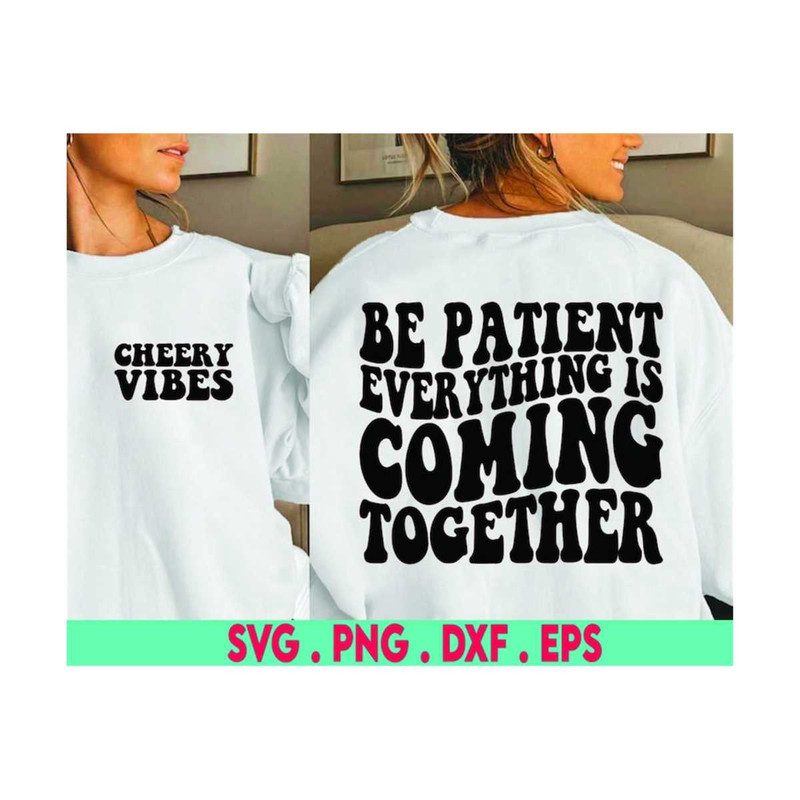 MR-6102023175426-cheery-vibes-svg-good-vibes-svg-be-patient-svg-everything-image-1.jpg