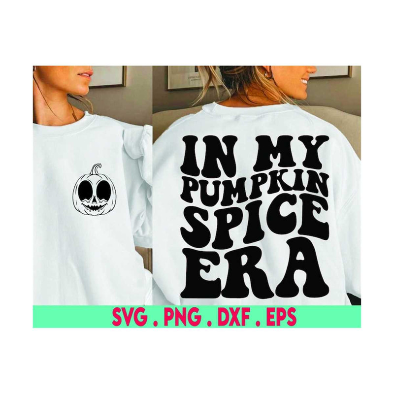 MR-6102023175524-in-my-pumpkin-spice-era-svg-in-my-pumpkin-spice-era-png-image-1.jpg