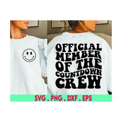 happy new year svg, funny new year svg, countdown crew svg, new years eve svg, new year shirt svg, 2023 svg, new year 20