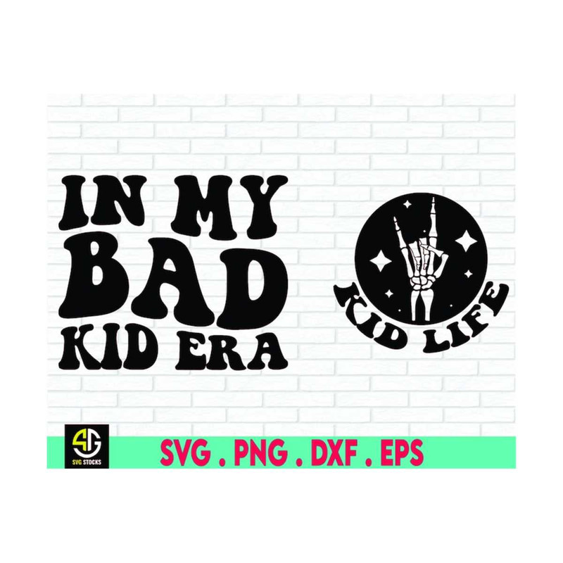 MR-61020231803-in-my-bad-kid-era-svg-kid-life-svg-png-toddlerhood-svg-image-1.jpg