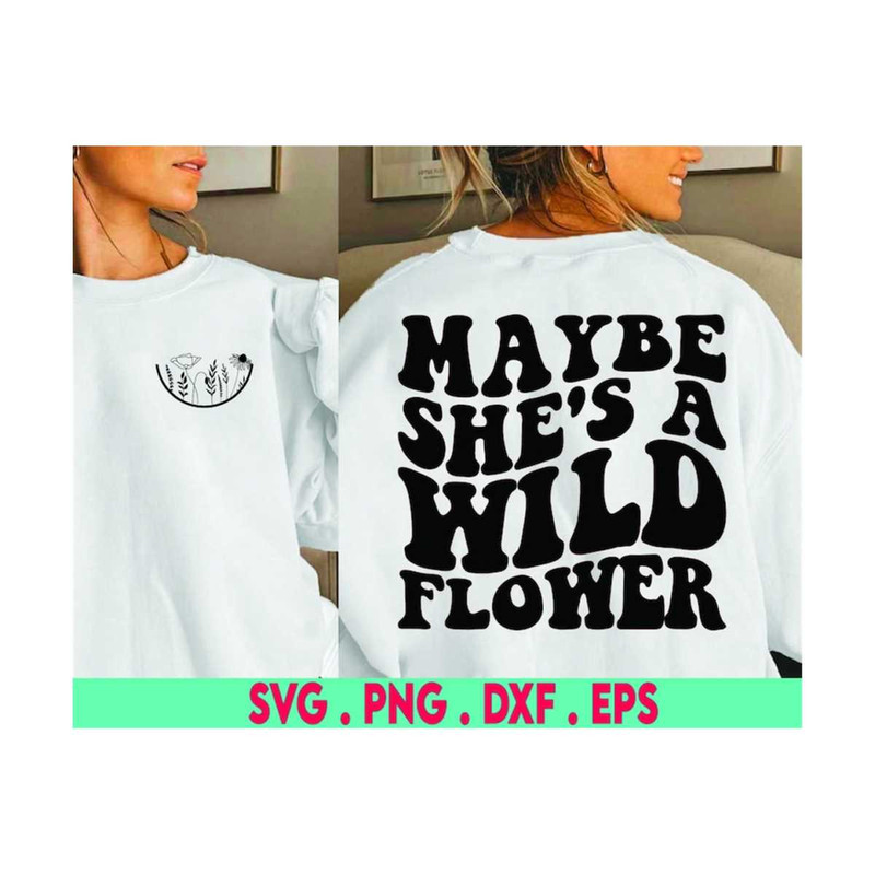 MR-6102023181216-maybe-shes-a-wildflower-svg-wavy-text-svg-cheery-vibes-image-1.jpg