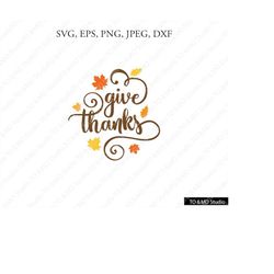 thanksgiving svg, giving thanks svg, thanksgiving, fall svg, fall clipart, thanksgiving cut file, cricut, silhouette cut