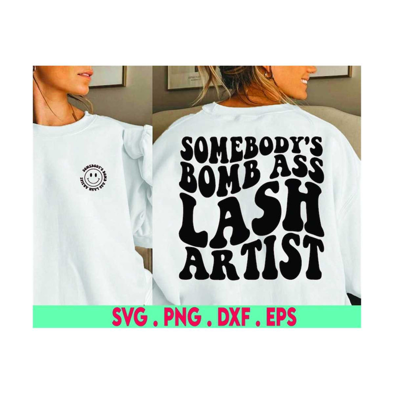 MR-6102023182041-somebodys-bomb-ass-lash-artist-svg-png-image-1.jpg