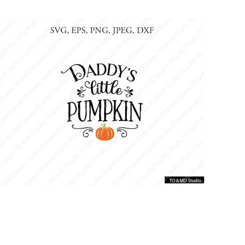 MR-6102023183644-daddys-little-pumpkin-svg-fall-pumpkin-svg-pumpkin-svg-image-1.jpg