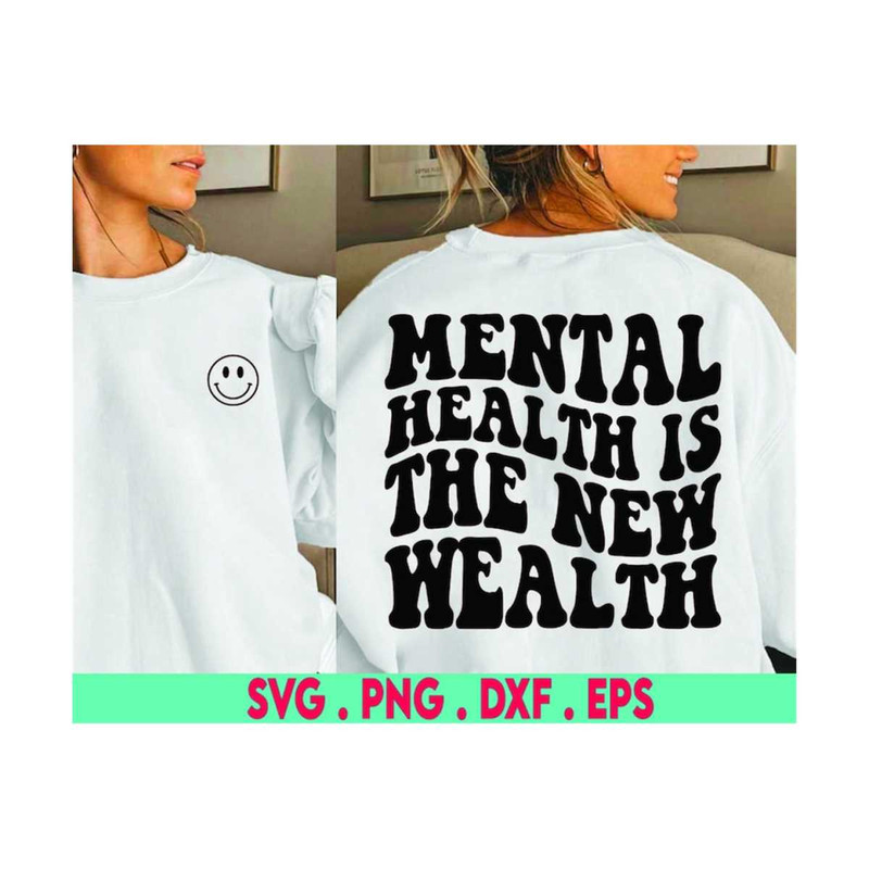 MR-6102023184037-mental-health-is-the-new-wealth-svg-cheery-vibes-svg-good-image-1.jpg