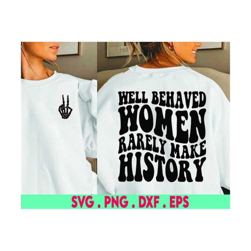 MR-6102023184111-well-behaved-women-svg-women-history-svg-feminism-svg-girl-image-1.jpg