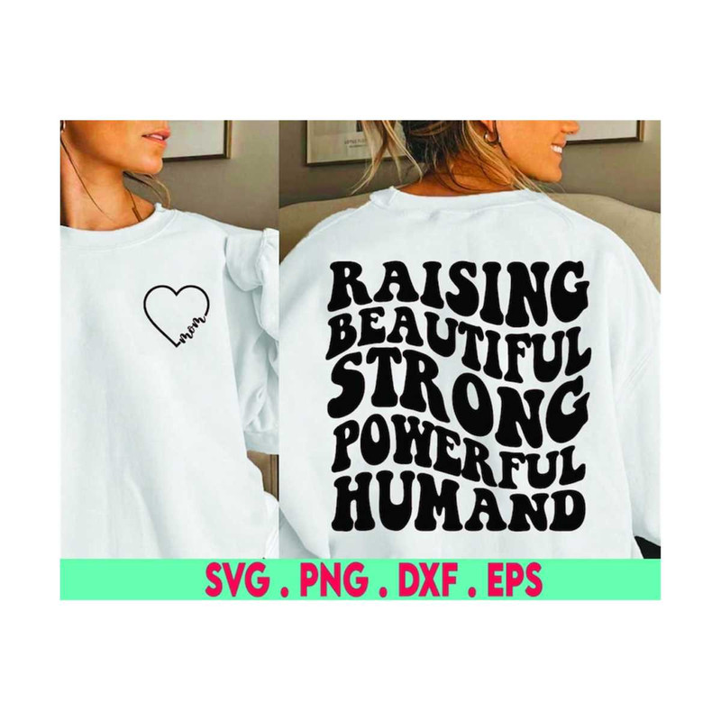 MR-6102023184558-mom-quotes-svg-raising-beautiful-strong-powerful-humans-svg-image-1.jpg
