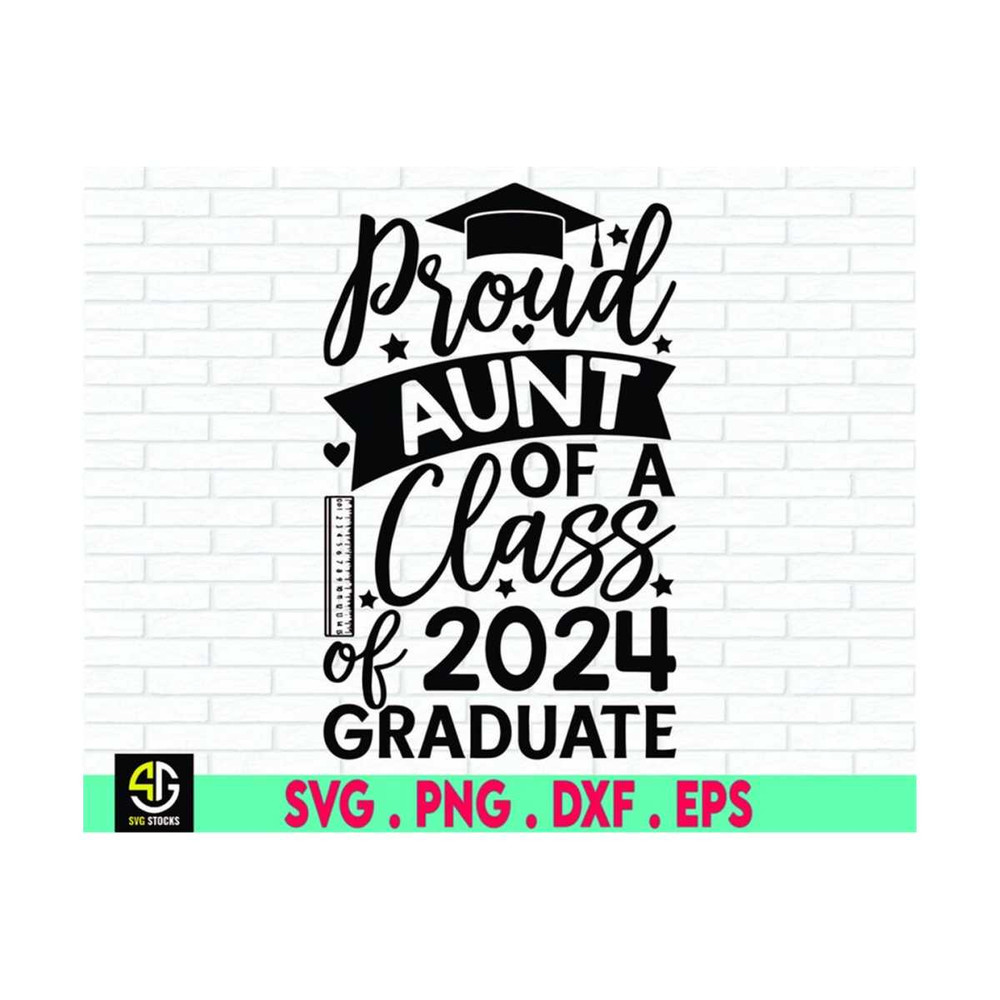 MR-6102023185331-proud-aunt-of-a-graduate-2024-svg-aunt-last-day-of-school-image-1.jpg