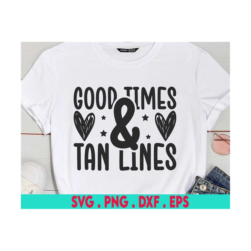 MR-610202319018-good-times-and-tan-lines-svg-summer-svg-motivational-svg-image-1.jpg
