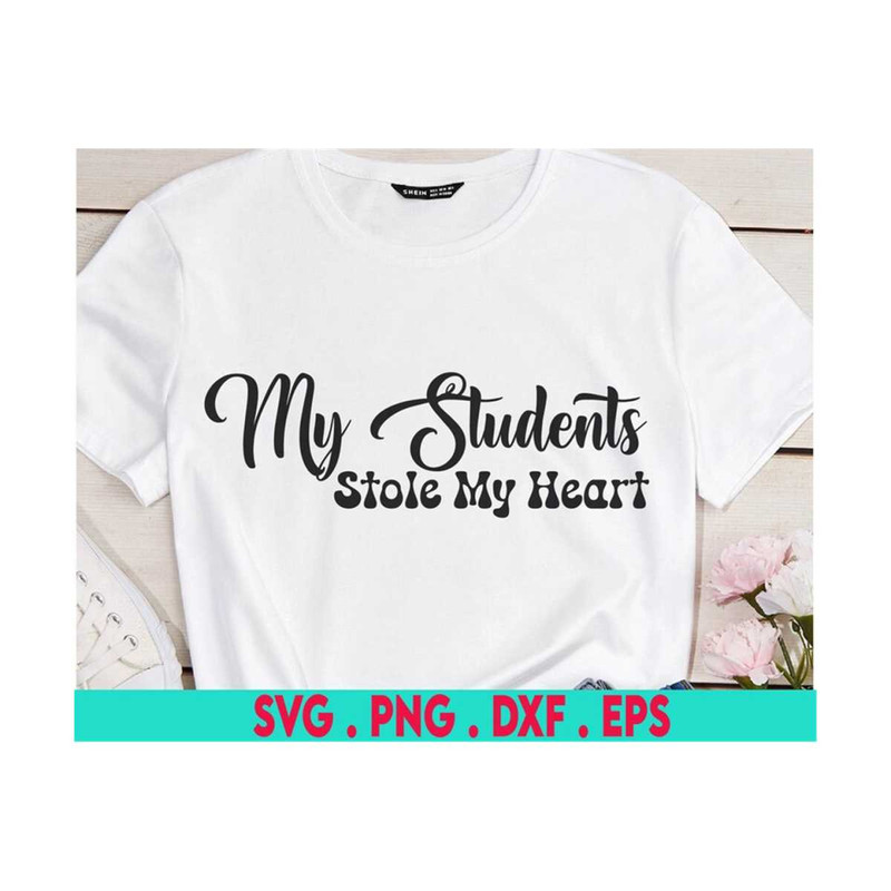 MR-610202319836-my-students-stole-my-heart-svg-teacher-svg-teacher-gift-svg-image-1.jpg