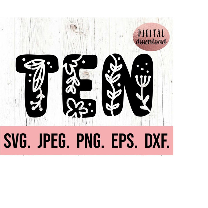 MR-6102023191258-ten-flower-svg-tenth-birthday-svg-10th-birthday-girl-image-1.jpg