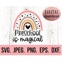 preschool is magical svg - hello preschool - instant download - cricut cut file - back to school preschool teacher svg -