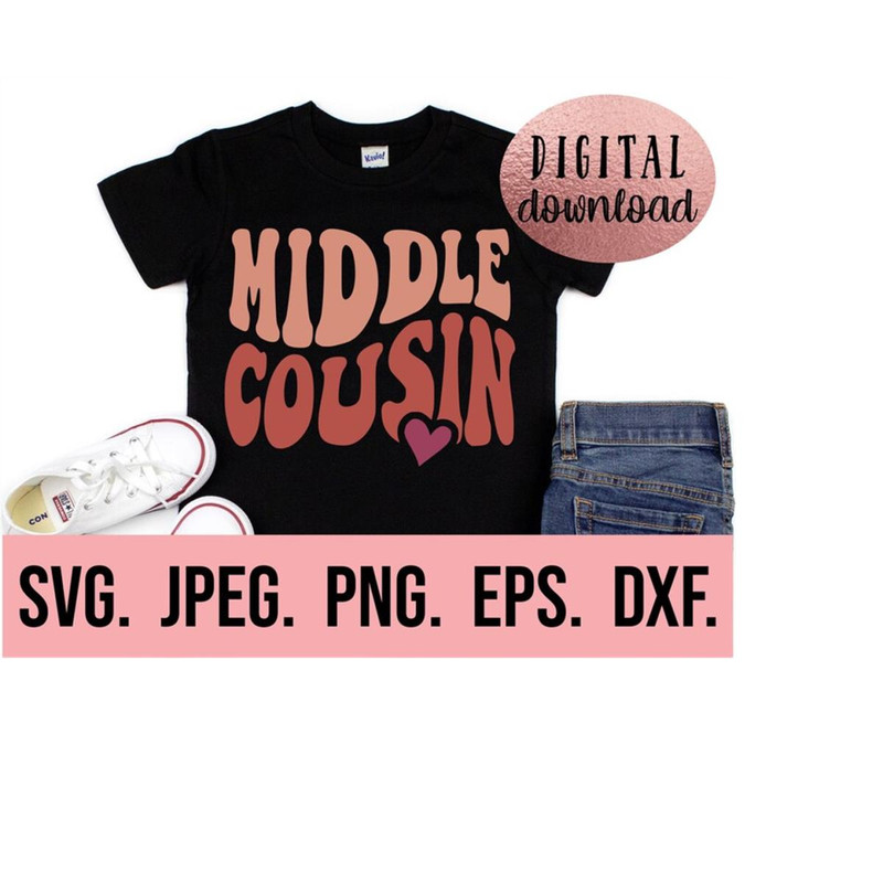 MR-6102023191745-middle-cousin-svg-new-baby-svg-sibling-svg-cousin-squad-image-1.jpg