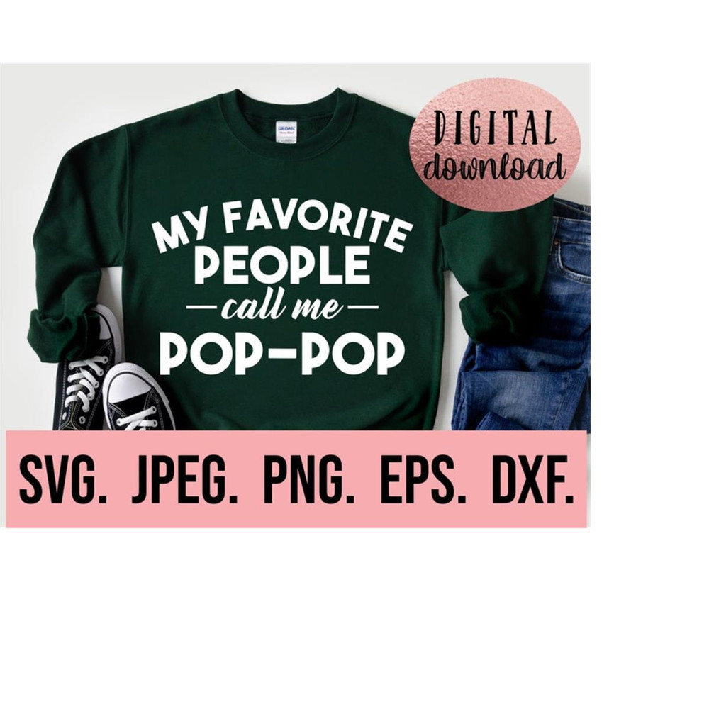 MR-610202319190-my-favorite-people-call-me-pop-pop-most-loved-pop-pop-svg-image-1.jpg