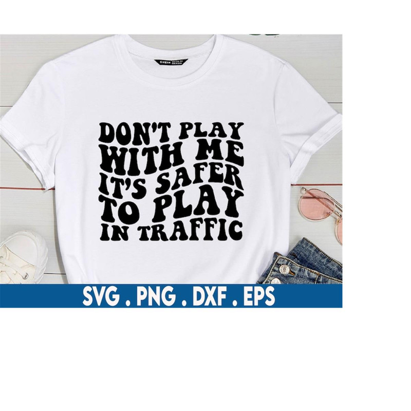 MR-6102023192223-dont-play-with-me-svg-black-quote-svg-black-saying-svg-image-1.jpg
