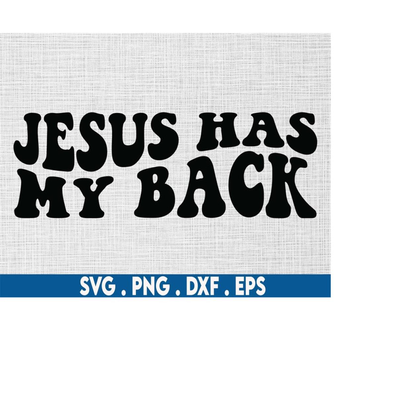 MR-610202319242-jesus-has-my-back-svg-trust-god-svg-funny-christian-svg-image-1.jpg