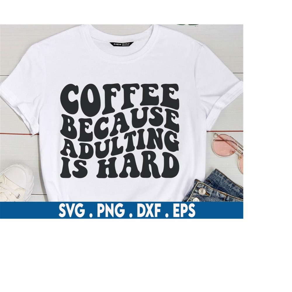 MR-6102023192658-coffee-because-adulting-is-hard-svg-adulting-svg-coffee-mug-image-1.jpg