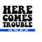 MR-610202319288-here-comes-trouble-svg-cut-file-digital-file-boy-svg-boy-image-1.jpg