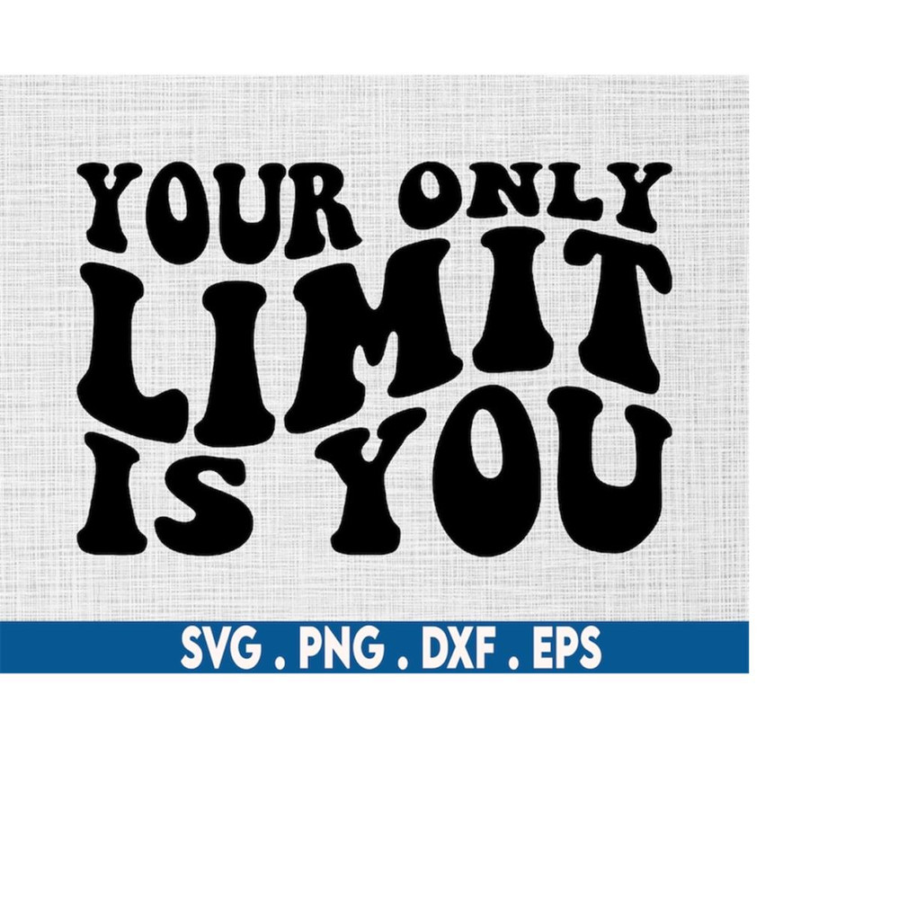 MR-610202319298-your-only-limit-is-you-svg-affirmation-svg-ceo-svg-image-1.jpg