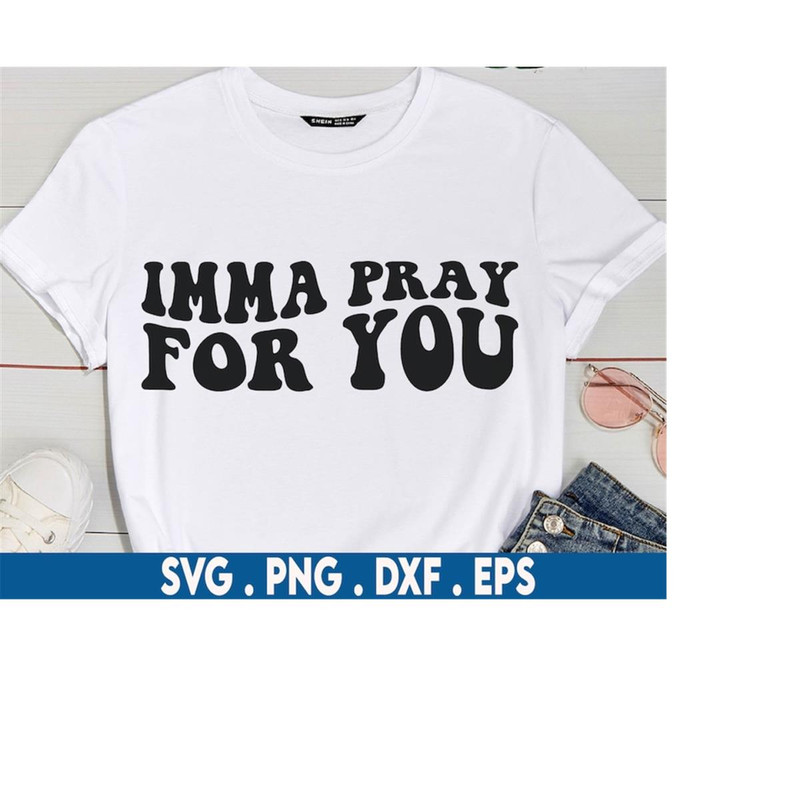 MR-6102023192944-imma-pray-for-you-svg-jesus-svg-pray-svg-worship-svg-image-1.jpg