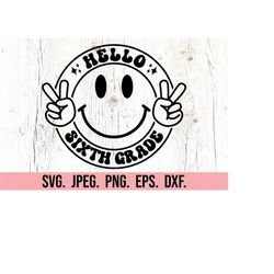 hello sixth grade svg - hello grade 6 vibes - 6th grade svg - cricut file - retro back to school - grade six teacher - f