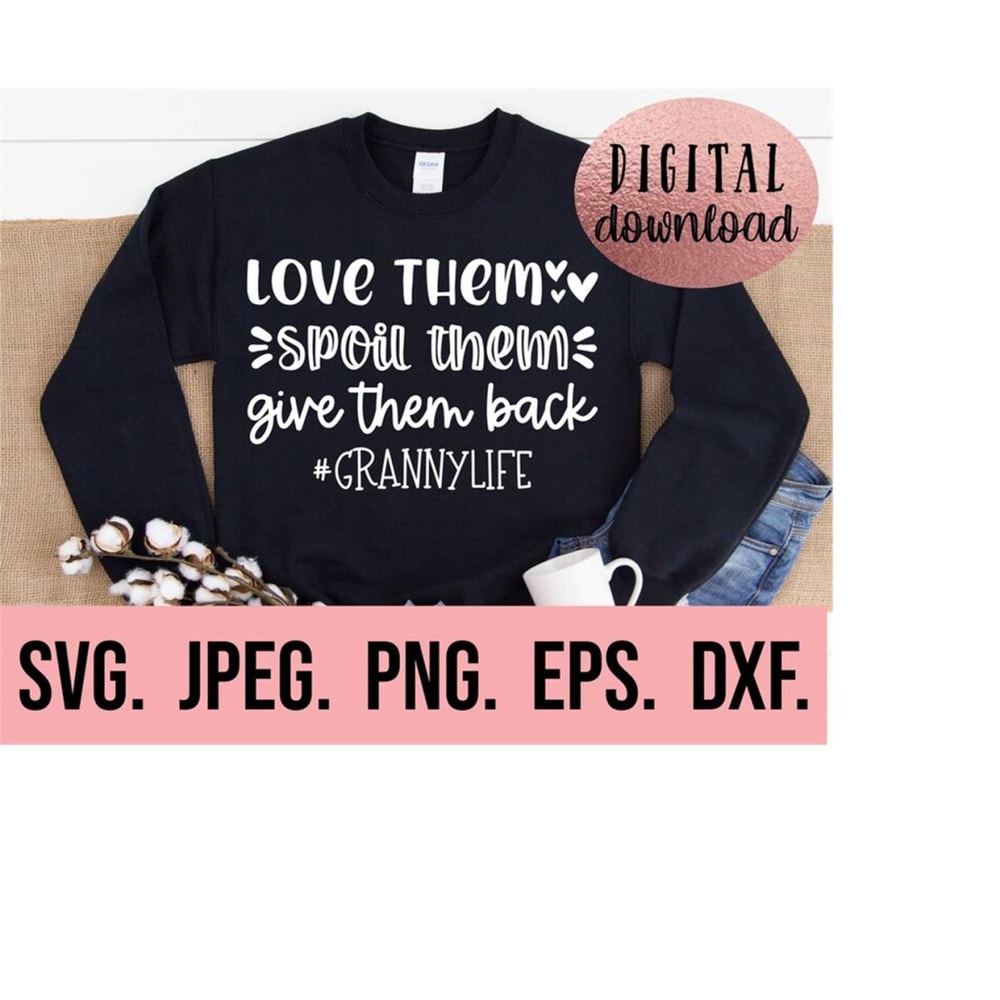 MR-6102023193142-love-them-spoil-them-granny-life-svg-most-loved-granny-svg-image-1.jpg
