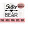 MR-6102023193155-sister-bear-svg-big-sister-shirt-new-baby-svg-sibling-image-1.jpg