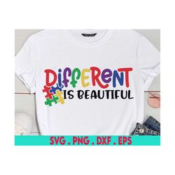 different is beautiful svg, autism svg, autism awareness svg, autism mom shirt svg, autism inspirational quote svg, auti