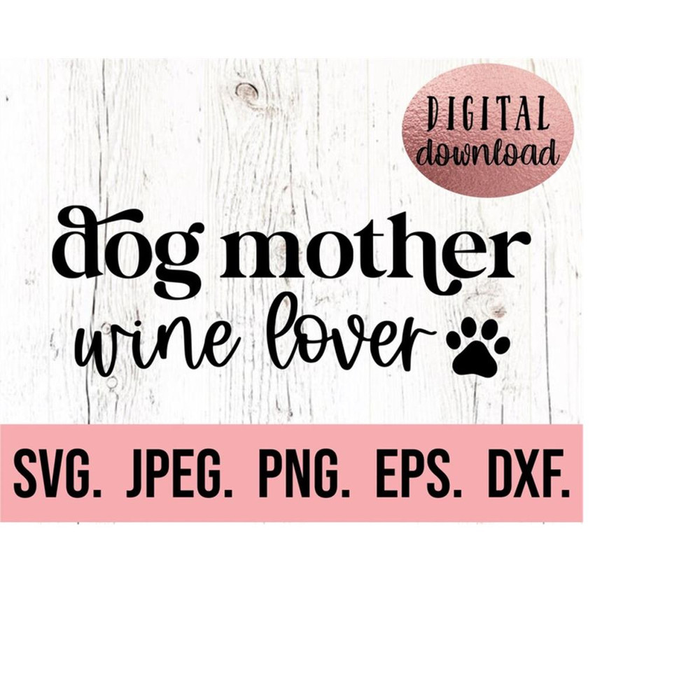 MR-6102023193643-dog-mother-wine-lover-svg-dog-mama-svg-dog-mom-clipart-image-1.jpg