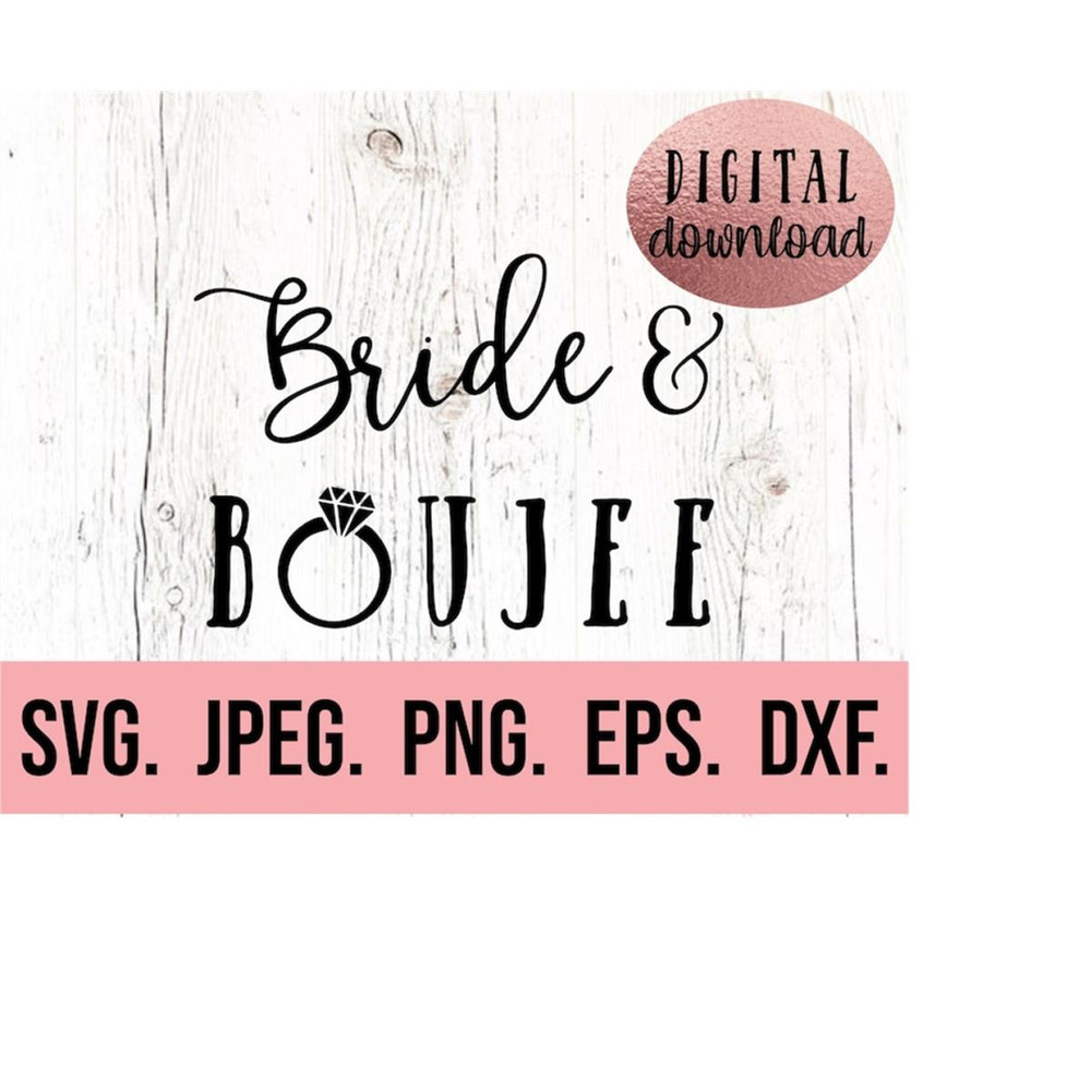 MR-6102023193843-bride-and-boujee-svg-bride-design-bachelorette-svg-image-1.jpg