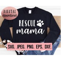 rescue mama svg - rescue dog mom - dog mama svg - dog mom instant download cricut digital design - dog lover png - dog m