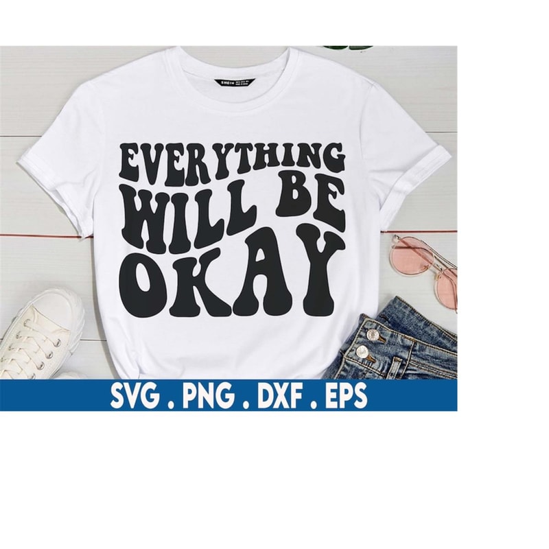 MR-6102023194211-everything-will-be-okay-svg-good-vibes-svg-wavy-text-svg-image-1.jpg