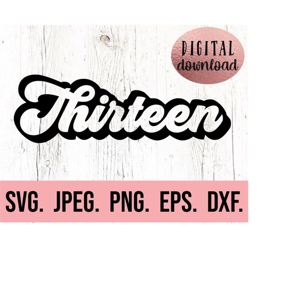 MR-610202319443-thirteen-retro-svg-13th-birthday-svg-official-teenager-png-image-1.jpg