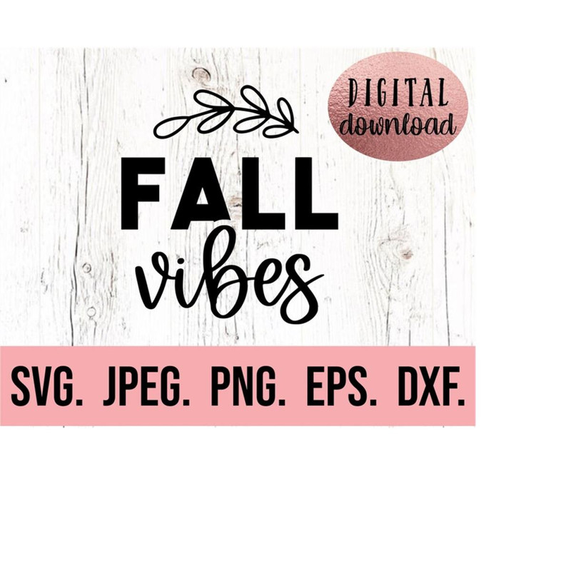 MR-6102023194526-fall-vibes-svg-fall-svg-autumn-home-decor-fall-png-image-1.jpg