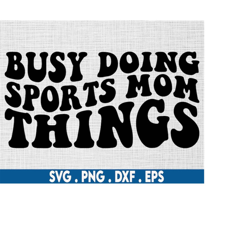 MR-610202319480-busy-doing-sports-mom-things-svg-football-mom-svg-baseball-image-1.jpg
