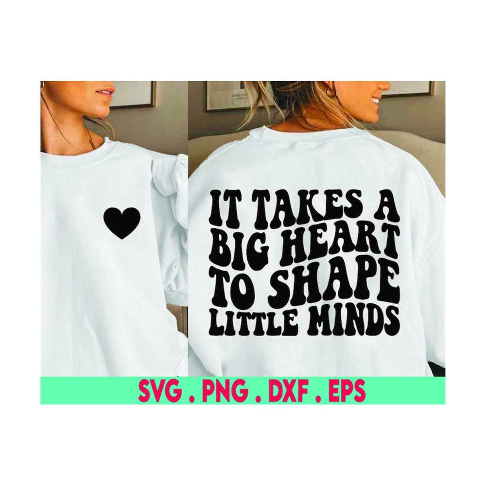 MR-6102023194810-it-takes-a-big-heart-to-shape-little-minds-svg-teacher-svg-image-1.jpg