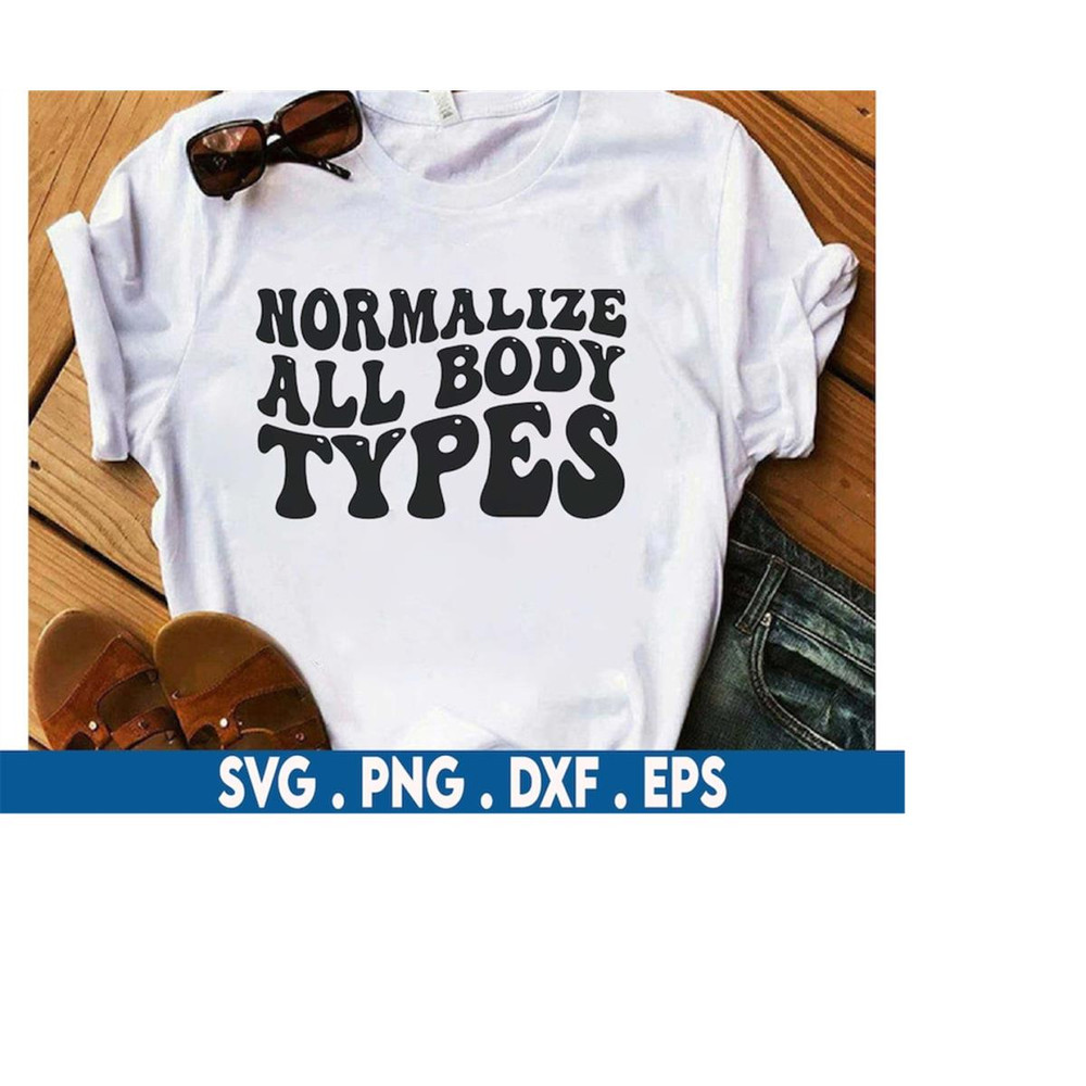 MR-6102023194836-normalize-all-body-types-svg-motivational-svg-self-care-svg-image-1.jpg