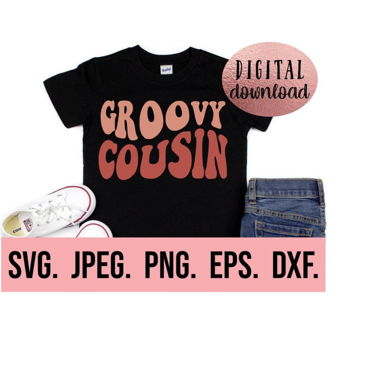 MR-6102023195127-groovy-cousin-svg-first-birthday-svg-1st-birthday-cousin-image-1.jpg