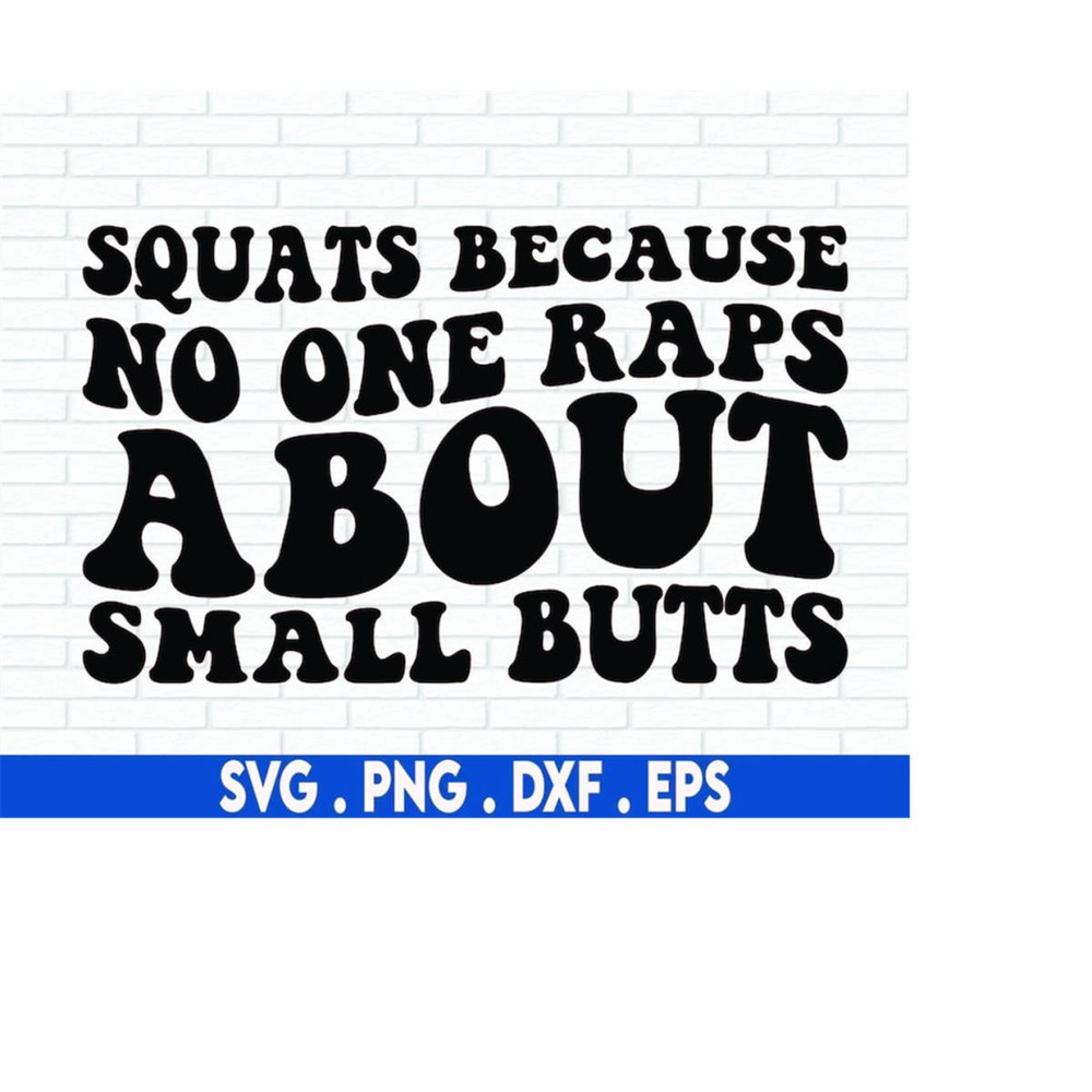 MR-6102023195344-gym-svg-squats-because-no-one-raps-about-small-butts-svg-leg-image-1.jpg