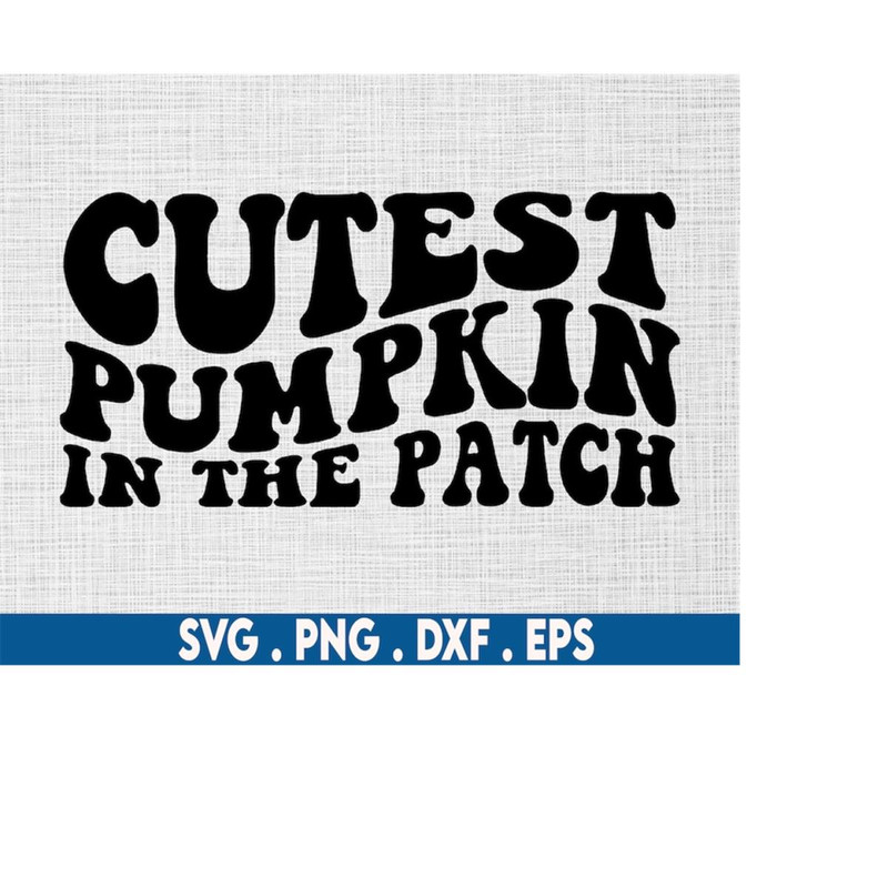 MR-6102023195831-cutest-pumpkin-in-the-patch-svg-cute-halloween-svg-pumpkin-image-1.jpg
