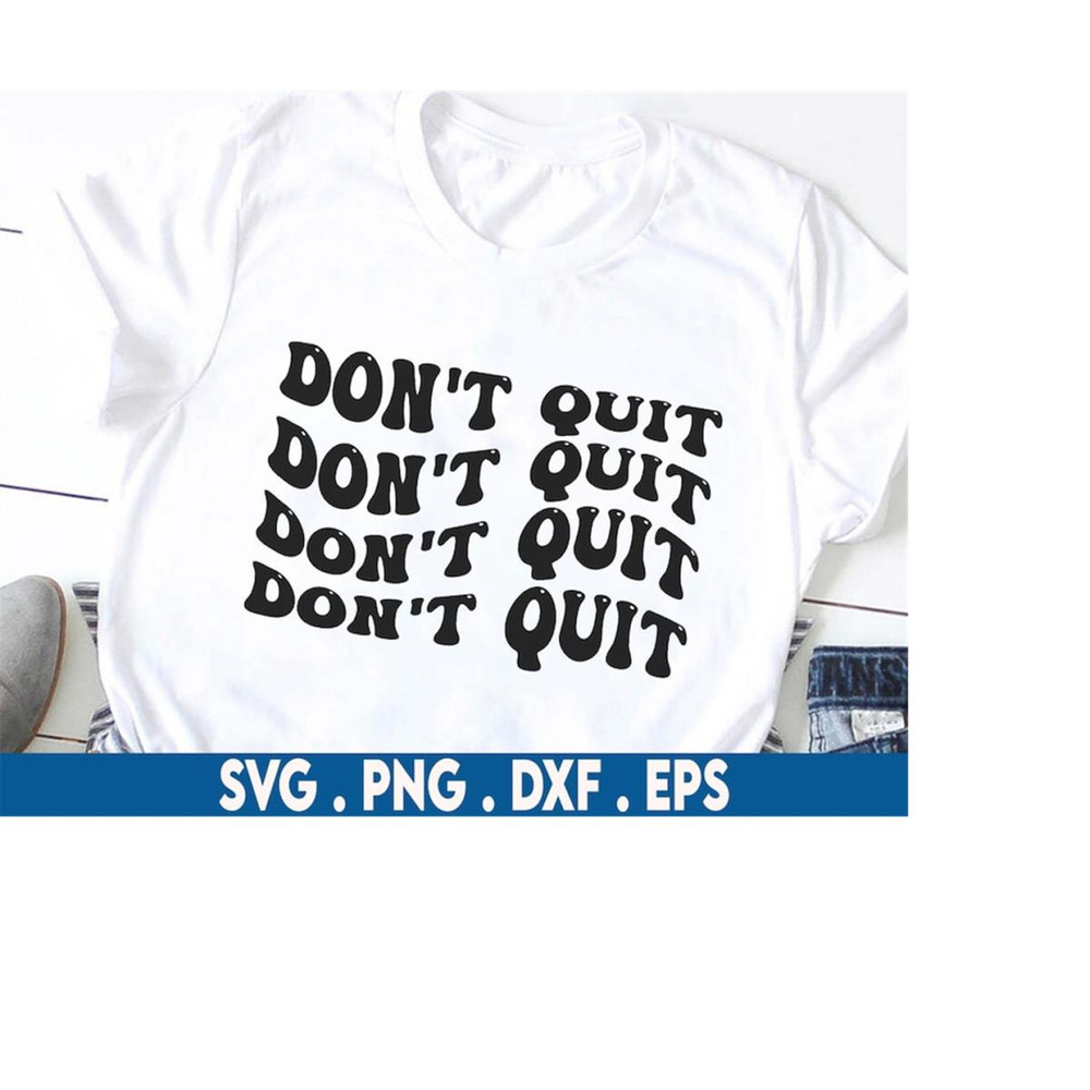 MR-610202320053-dont-quit-svg-motivational-svg-strong-svg-wavy-stacked-image-1.jpg