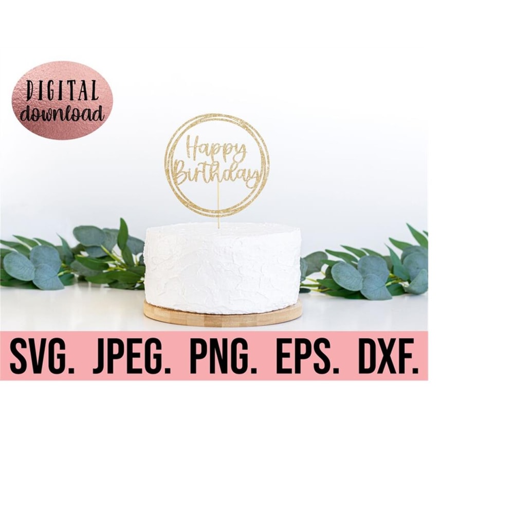 MR-610202320130-happy-birthday-cake-topper-svg-happy-birthday-svg-birthday-image-1.jpg