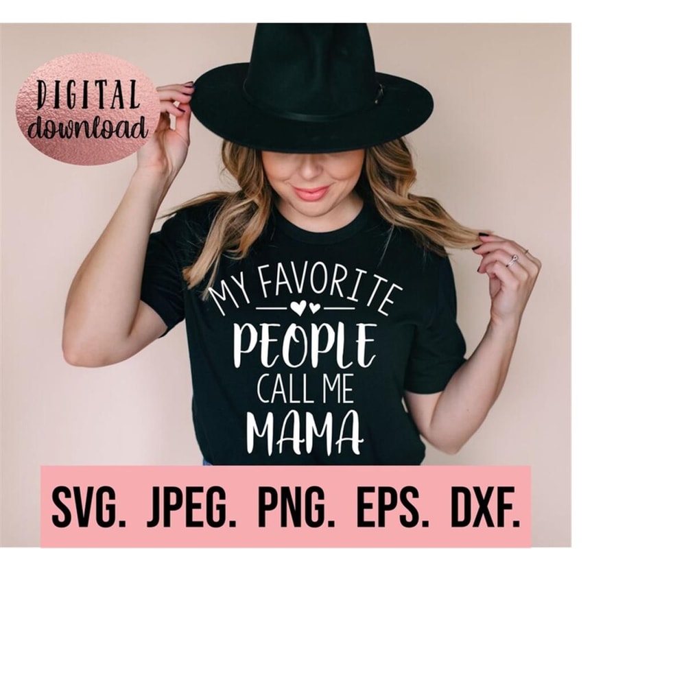 MR-610202320219-my-favorite-people-call-me-mama-svg-most-loved-mama-svg-image-1.jpg