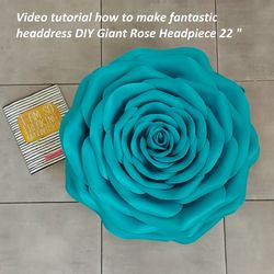 Diy Giant Rose Headpiece Video tutorial create derby hat, flower lesson, templates, assembly instructions wedding headdr