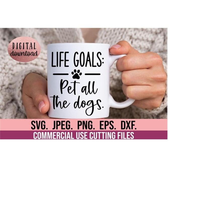MR-6102023202544-life-goals-pet-all-the-dogs-svg-dog-mama-svg-dog-mom-image-1.jpg