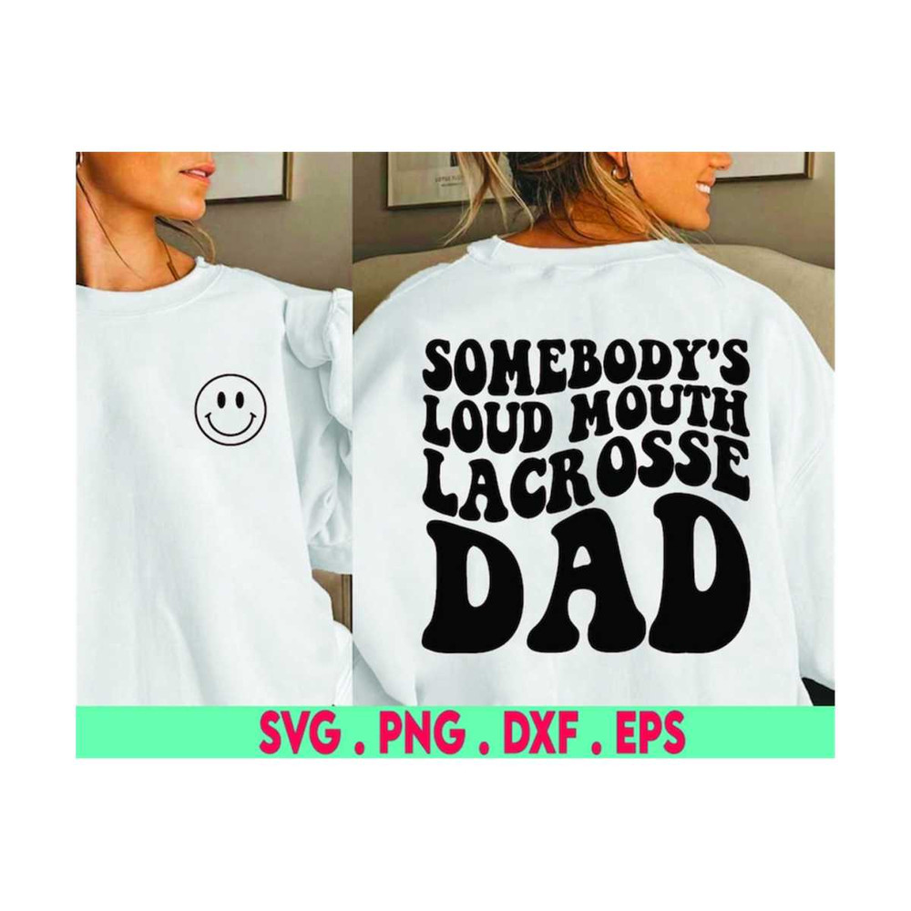 MR-6102023203838-somebodys-loud-mouth-lacrosse-dad-svg-lacrosse-fan-svg-image-1.jpg