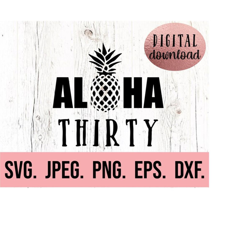 MR-610202320421-aloha-thirty-svg-30th-birthday-design-thirty-svg-talk-image-1.jpg