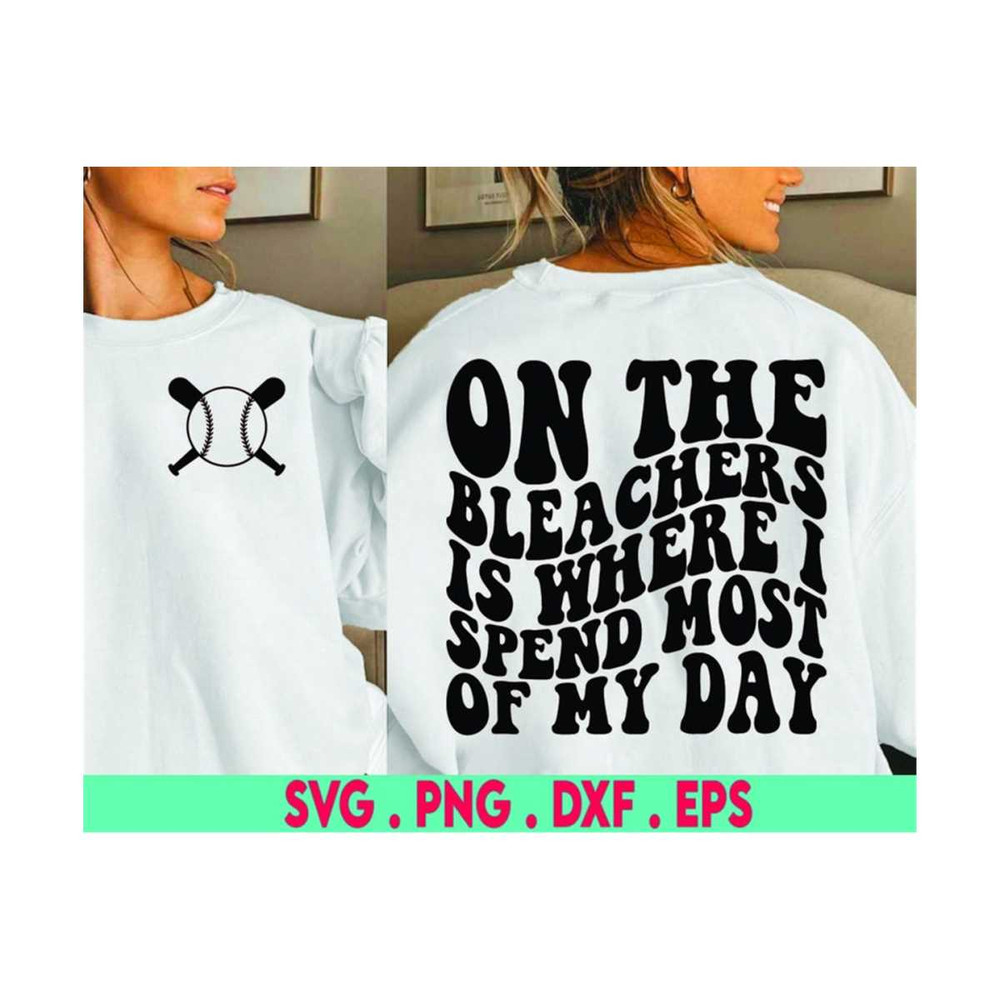 MR-6102023204928-on-the-bleachers-is-where-i-spend-most-of-my-day-svg-baseball-image-1.jpg